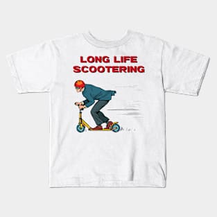 Long life scootering Kids T-Shirt